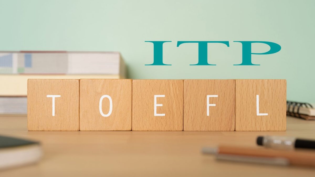 【TOEFL初心者向け】知っておきたいTOEFL ITPテスト概要、目標スコア