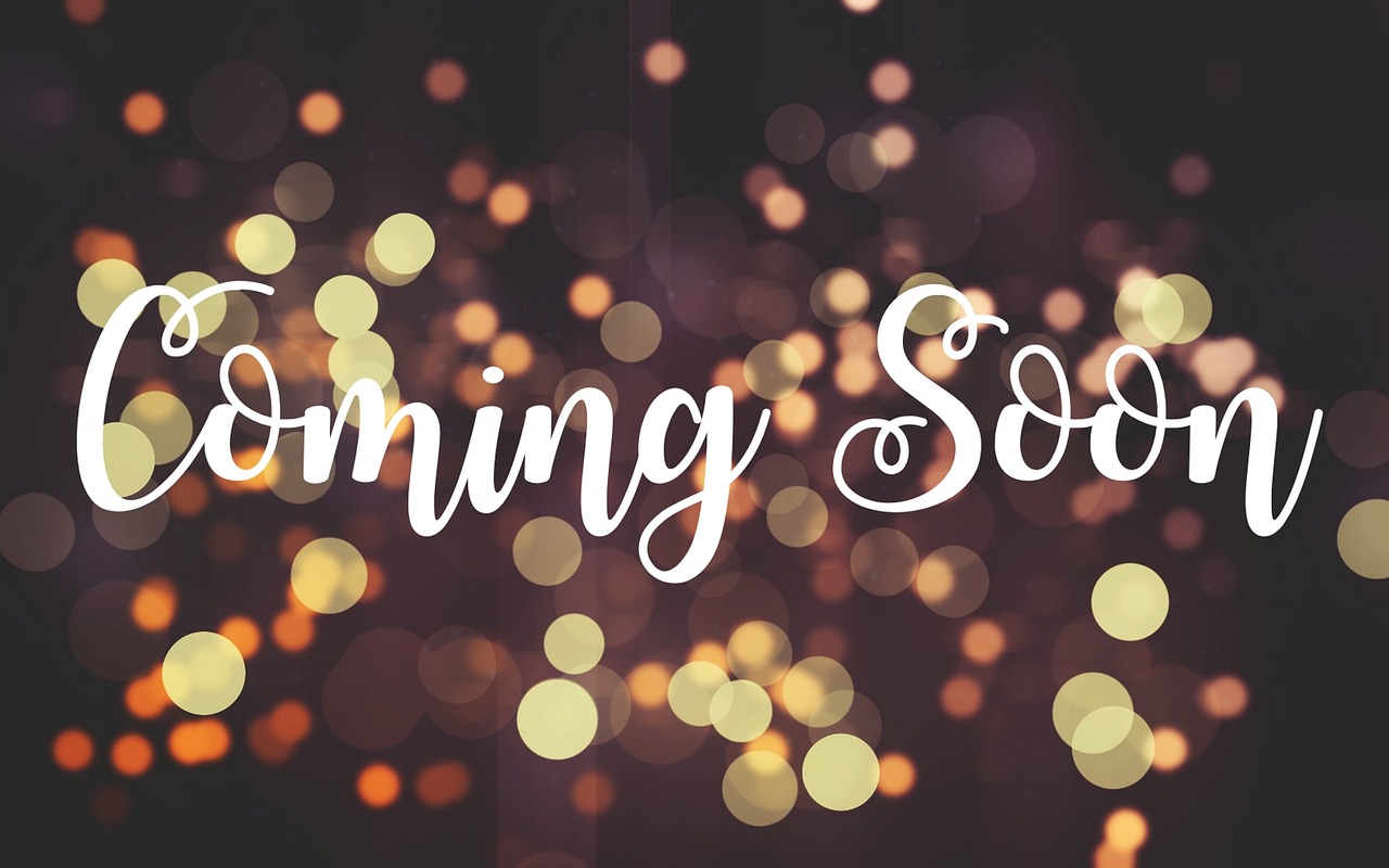 「乞うご期待」は"Coming soon!""Stay tuned!"